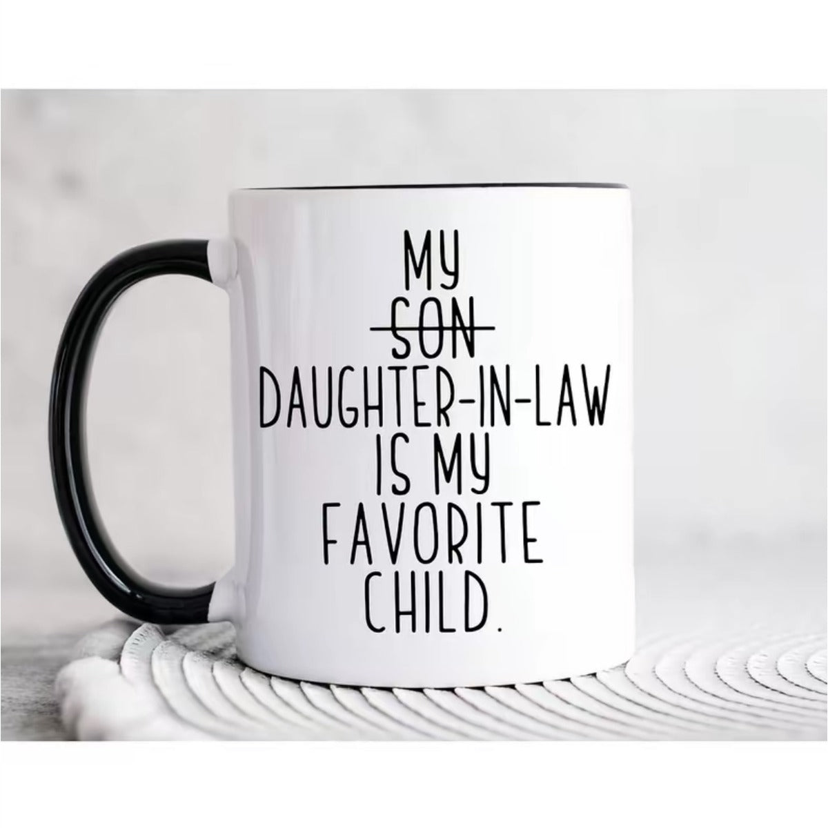 Funny Father’s Day Mug - My Daughter-In-Law Is My Favorite Child - Gift for Dad Papa Coffee Cup — image 2