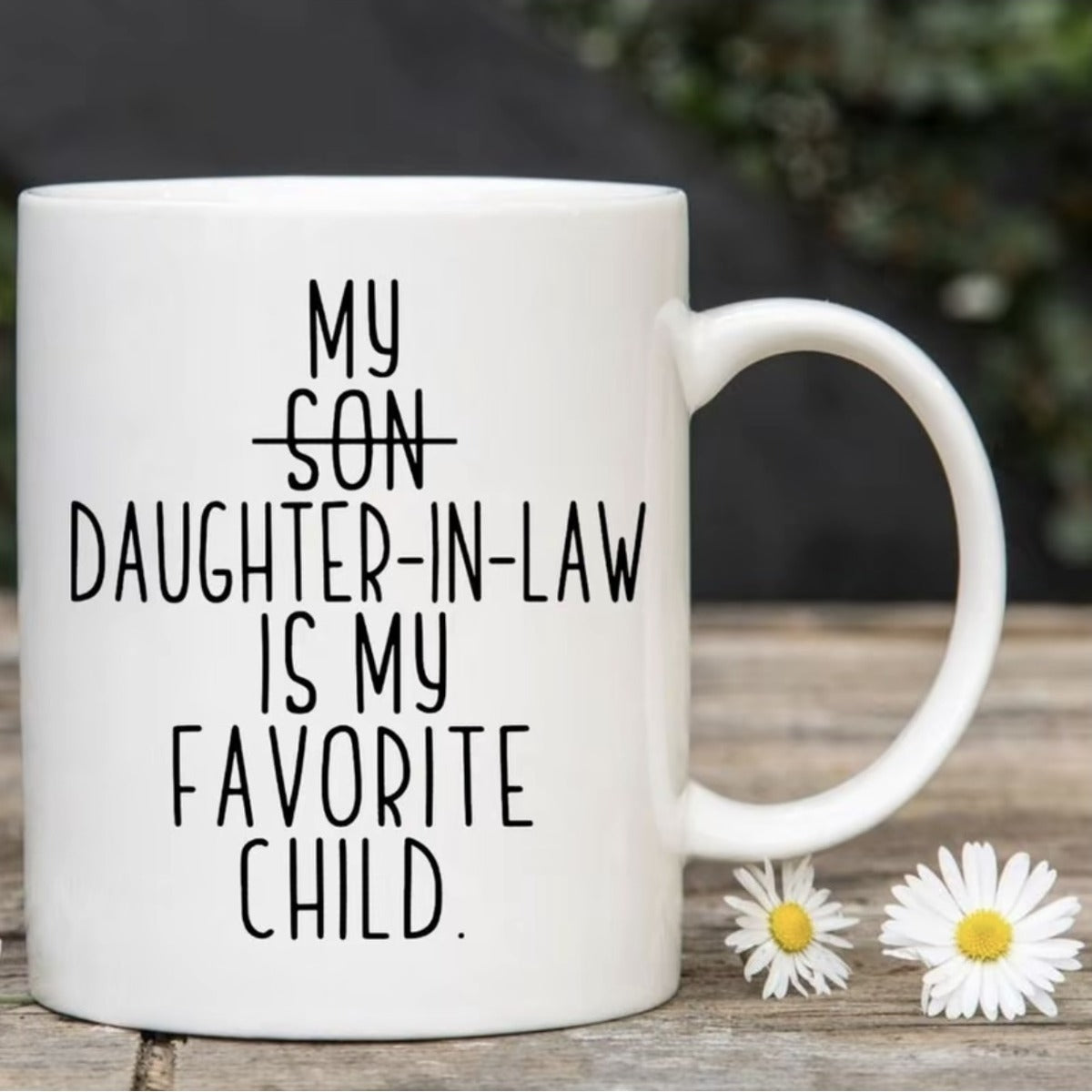 Funny Father’s Day Mug - My Daughter-In-Law Is My Favorite Child - Gift for Dad Papa Coffee Cup — image 5